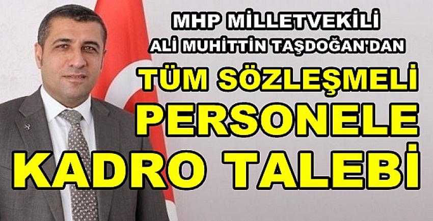 MHP'li Tandoğan'dan Sözleşmeli Personele Kadro Talebi        