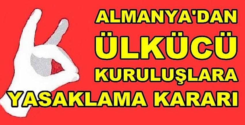 Almanya'dan Ülkücü Hareket'i Engelleme Çalışması