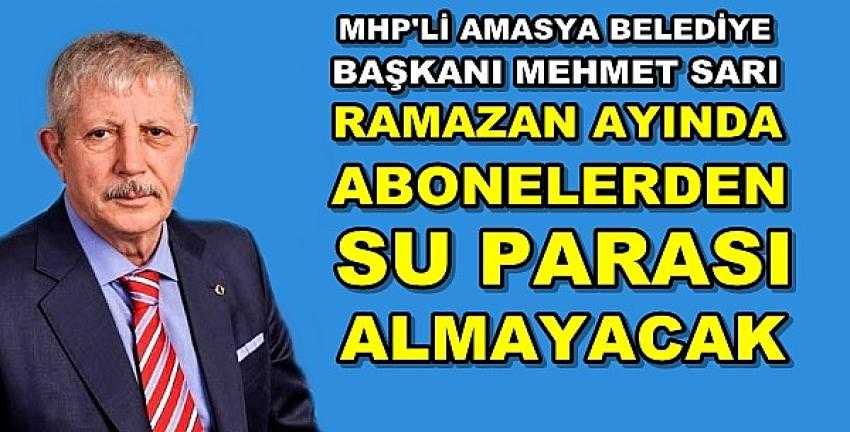 MHP'li Başkan Sarı Ramazan'da Su Ücreti Almayacak