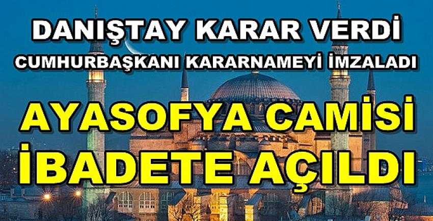 Şükürler Olsun Ayasofya Camisi İbadete Açıldı