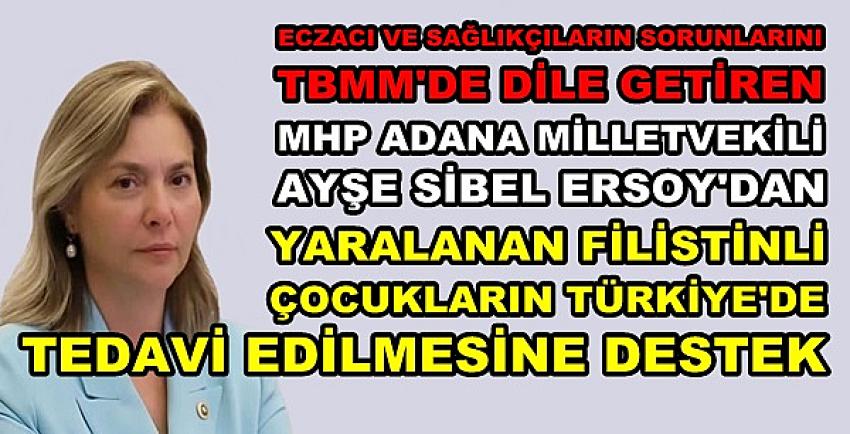 MHP'li Ersoy'dan Yaralanan Filistinli Çocuklara Destek  