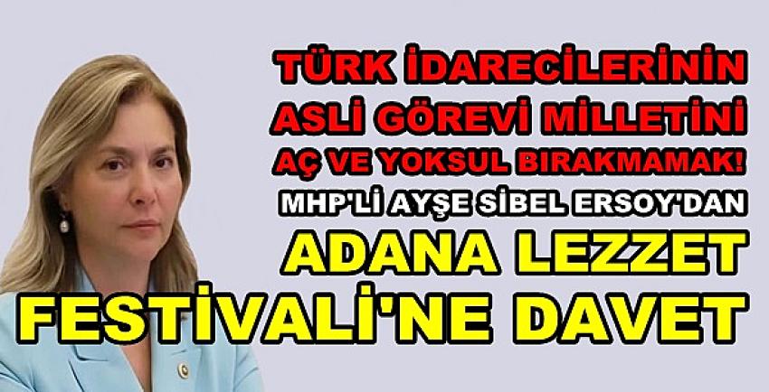 MHP'li Ersoy Türk İdarecilerinin Asli Görevini Hatırlattı  