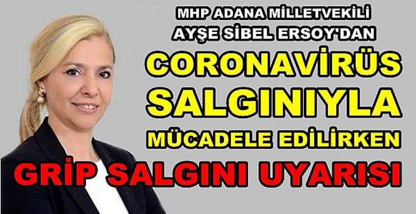 MHP'li Ayşe Sibel Ersoy'dan Grip Salgını Uyarısı 