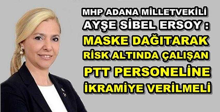 MHP'li Ersoy: PTT Personeline İkramiye Verilmeli