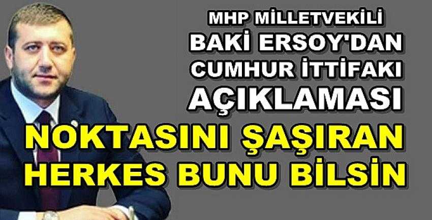 MHP'li Ersoy'dan Cumhur İttifakı Noktası Açıklaması