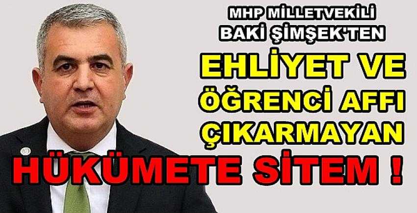 MHP'li Şimşek'ten Ehliyet ve Öğrenci Affı Talebi   