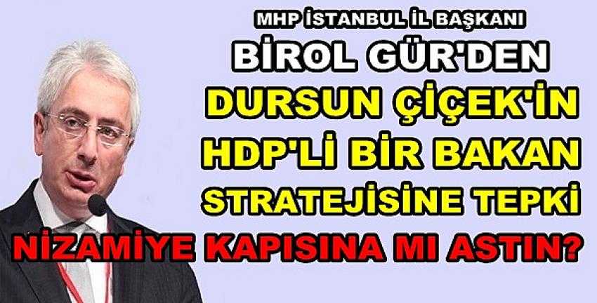 MHP İstanbul İl Başkanı Gür'den Dursun Çiçek'e Tepki 