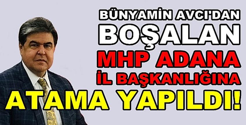 MHP Adana İl Başkanlığına Atama Yapıldığı Açıklandı  