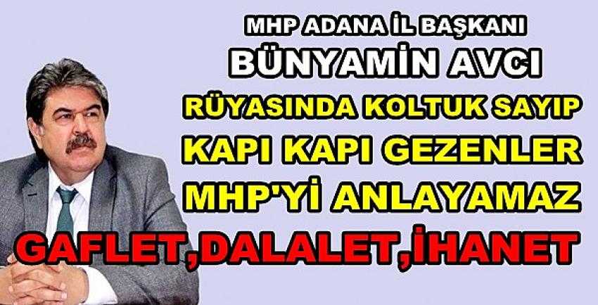 MHP'li Avcı'dan Fitne Üreten MHP Düşmanlarına Tepki    