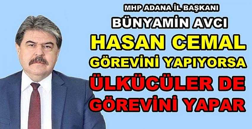 MHP'li Avcı'dan Bahçeli'ye Saldıran Hasan Cemal'e Tepki