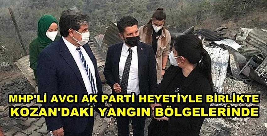 MHP'li Avcı Ak Parti Heyetiyle Birlikte Yangın Bölgesinde 