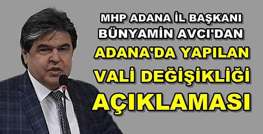 MHP Adana İl Başkanlığı'ndan Vali Değişikliği Açıklaması