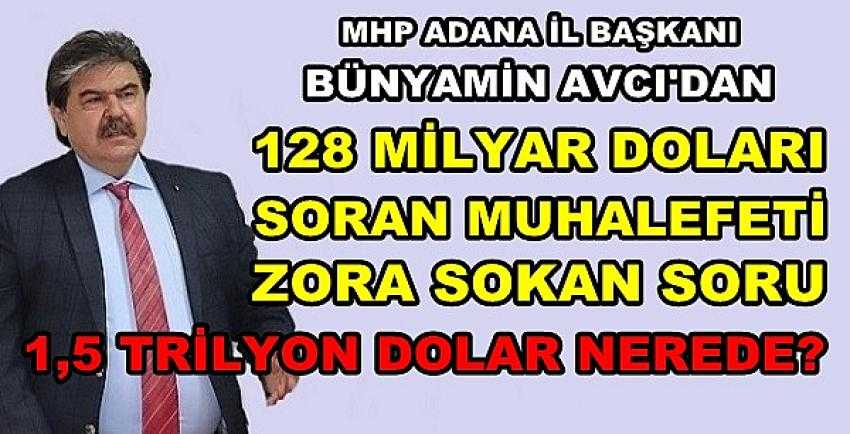 MHP'li Avcı'dan Muhalefeti Zor Duruma Sokan Soru