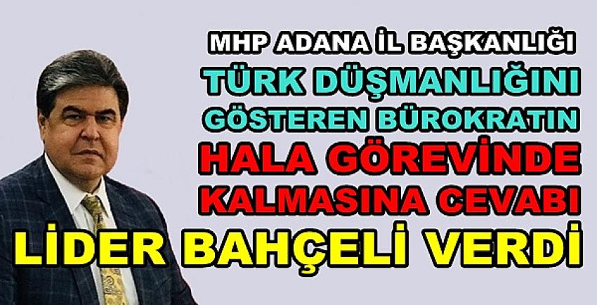 MHP Adana İl Başkanlığından Muhataplarına Hatırlatma  