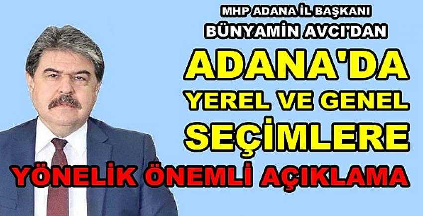 MHP'li Avcı'dan Seçimlere Yönelik Önemli Açıklama 