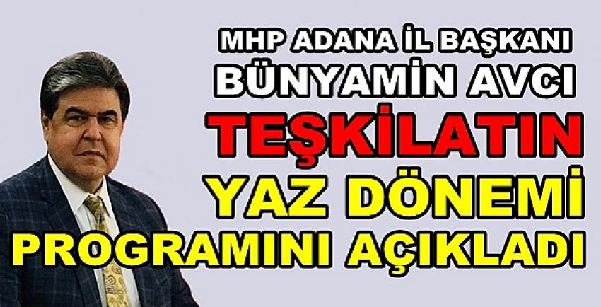 MHP Adana İl Başkanlığı Yaz Dönemi Programını Açıkladı  