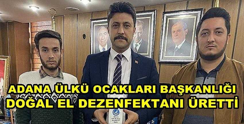 Adana Ülkü Ocakları'ndan Doğal El Dezenfektanı 