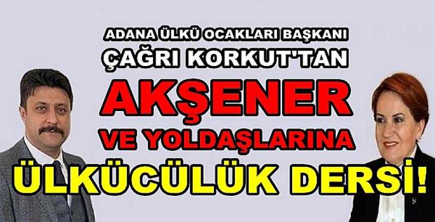 Adana Ülkü Ocaklarından Akşener'e Ülkücülük Dersi     