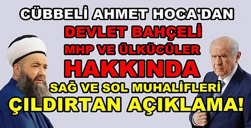 Cübbeli Ahmet Hoca'dan Bahçeli ve Ülkücüler Açıklaması  