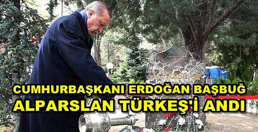 Cumhurbaşkanı Erdoğan Başbuğ Alparslan Türkeş'i Andı