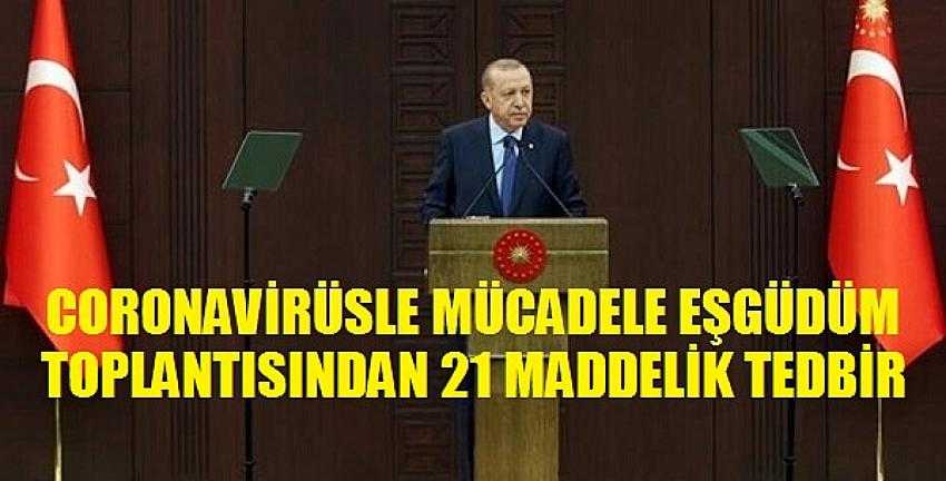 Cumhurbaşkanı Erdoğan Coronavirüs Tedbirlerini Açıkladı