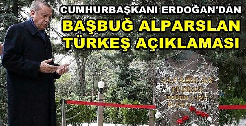 Cumhurbaşkanı Erdoğan'dan Alparslan Türkeş Açıklaması    