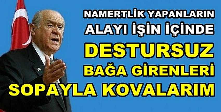 Bahçeli: Namertlik Yapanların Alayı İşin İçindedir   