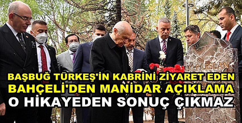 Bahçeli'den Başbuğ Alparslan Türkeş'in Kabrine Ziyaret