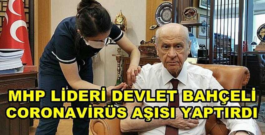 MHP Lideri Devlet Bahçeli Coronavirüs Aşısı Oldu