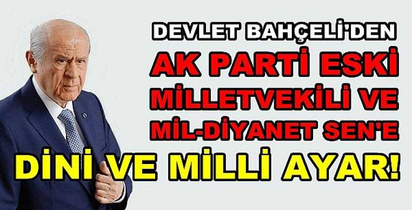 Bahçeli'den Ak Parti Eski Milletvekili Resul Tosun'a Ayar   