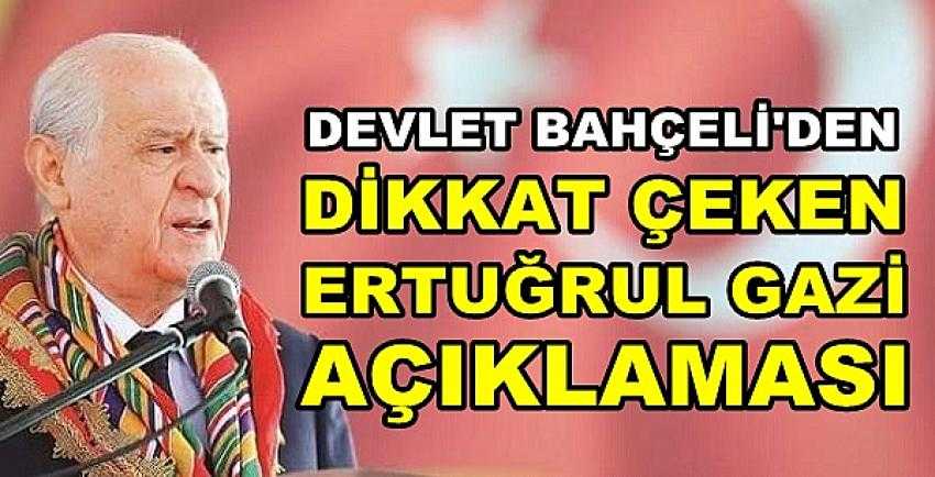 Bahçeli'den Dikkat Çeken Ertuğrul Gazi Mesajı  