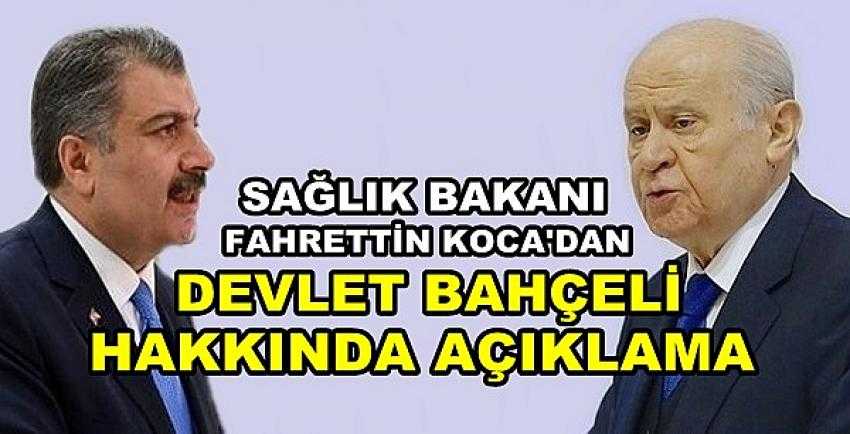 Bakan Koca'dan MHP Lideri Bahçeli Hakkında Açıklama