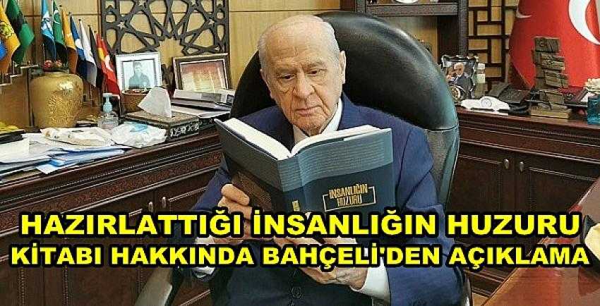 Bahçeli'nin Hazırlattığı İnsanlığın Huzuru Kitabı Çıktı