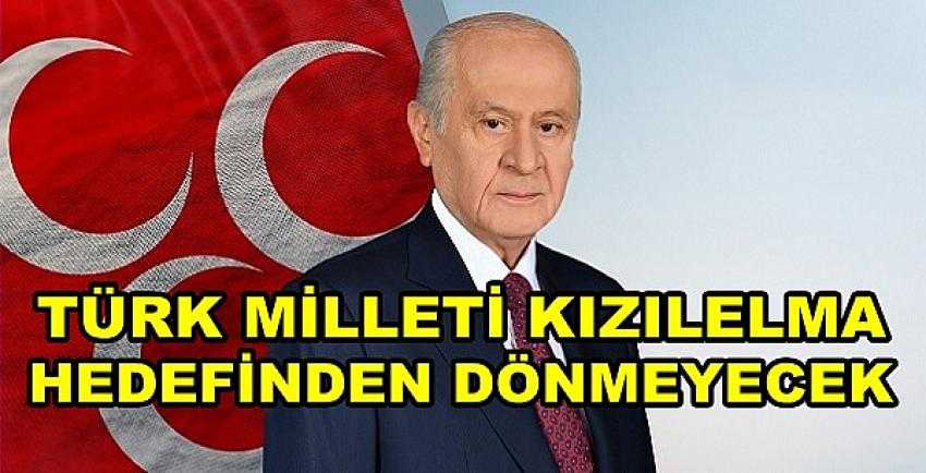 Bahçeli: Türk Milleti Kızılelma Hedefinden Dönmeyecek