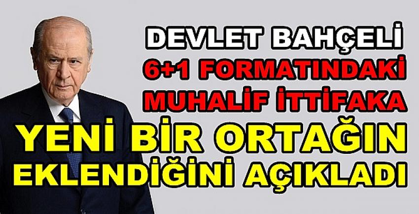 Bahçeli: Muhalif İttifaka Yeni Bir Ortak Eklendi   