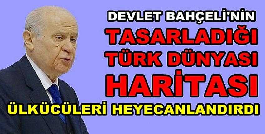 Bahçeli'nin Özel Olarak Tasarladığı Türk Dünyası Haritası   