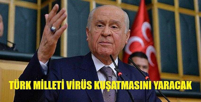 Bahçeli: Türk Milleti Coronavirüs Kuşatmasını Yaracaktır    