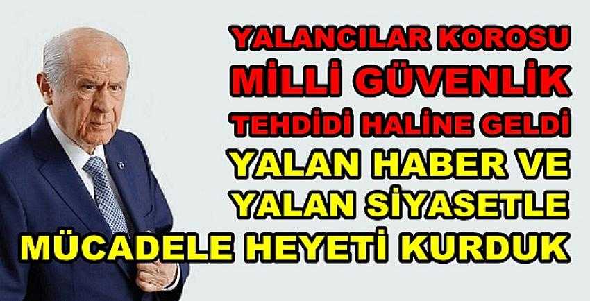 Bahçeli: Yalancılar Korosu Milli Güvenlik Tehdididir