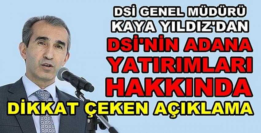 DSİ'den Adana Yatırımları Hakkında Önemli Açıklama  