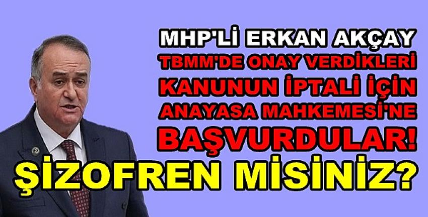 MHP'li Akçay'dan Şizofrenik Muhalefet Anlayışına Tepki  