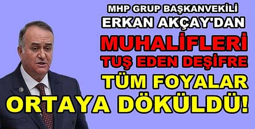 MHP'li Akçay'dan Muhalifleri Tuş Eden Deşifreler   