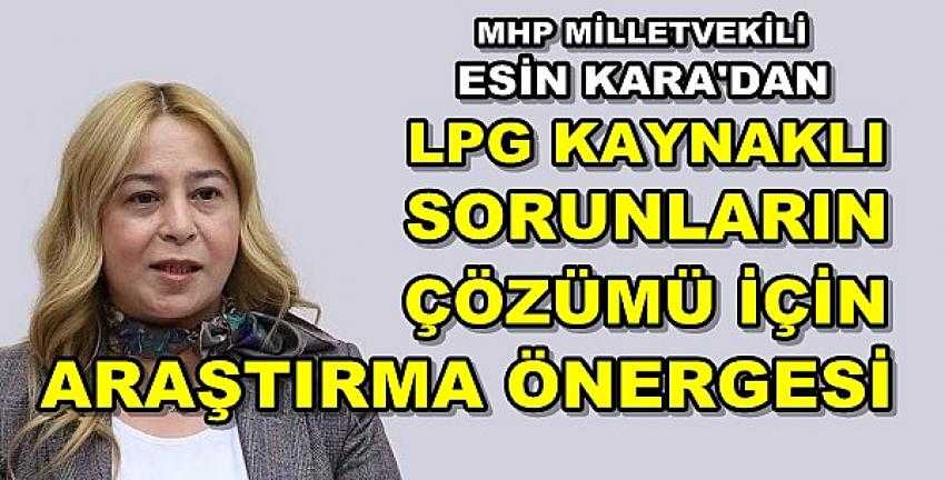 MHP'li Kara'dan LPG Hakkında TBMM'ye Önerge  