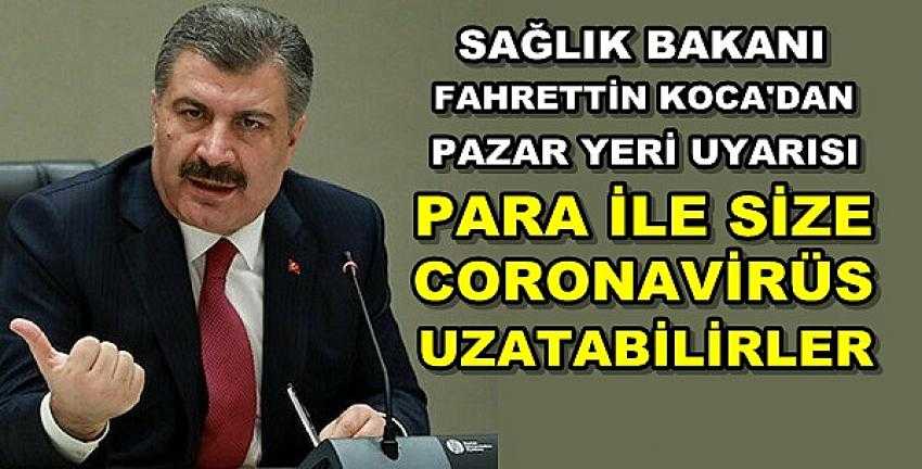 Sağlık Bakanı Koca'dan Önemli Coronavirüs Uyarısı   