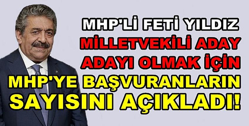 MHP Milletvekili Aday Adayı Başvuru Sayısını Açıkladı  