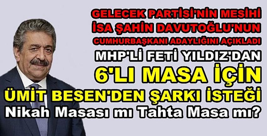 MHP'li Feti Yıldız'dan 6'lı Masa İçin Masa Şarkısı İsteği  