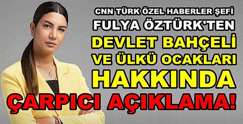 Fulya Öztürk'ten Bahçeli ve Ülkü Ocaklarına Yönelik Açıklama