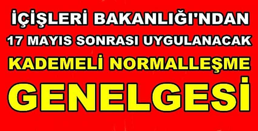 İçişleri Bakanlığı'ndan Kademeli Normalleşme Genelgesi