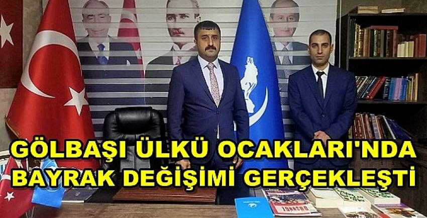 Gölbaşı Ülkü Ocakları'nda Bayrak Değişimi