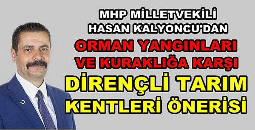 MHP'li Kalyoncu'dan Dirençli Tarım Kentleri Önerisi