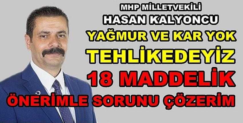 MHP'li Kalyoncu'dan Azalan Su Sorununa Çözüm Önerisi    